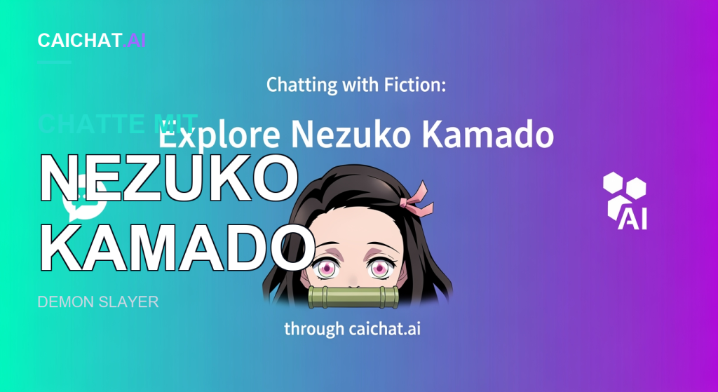 Banner in Blau- bis Violettverlauf mit weißem Text „Chatting with Fiction: Explore Nezuko Kamado through caichat.ai“, dem Gesicht eines Anime-Mädchens mit langem schwarzem Haar, pinker Schleife und grünem Bambusmaulkorb sowie Symbolen für Sprechblase und KI.