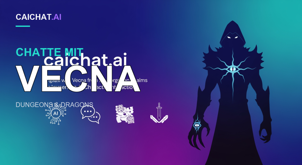 Banner mit blau-violett-türkisfarbenem Verlauf, weißen Schriftzügen caichat.ai und Vecna aus den Forgotten Realms, dunkler Kapuzenrobe mit leuchtenden Augen, blauem Augensymbol und Krallenhand sowie mehreren weißen Symbolen für KI, Karte und Würfel.