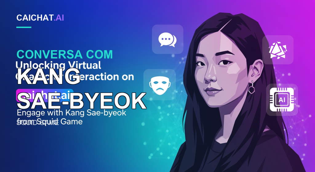 Faixa com gradiente azul a roxo e texto branco sobre personagens virtuais, uma pílula caichat.ai e legenda sobre Kang Sae-byeok, de Squid Game; à direita, retrato vetorial de uma jovem de cabelo escuro comprido e brinco escuro, com ícones de balão, máscara de teatro, fragmentos e chip de IA.