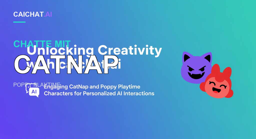 Lila-türkis Farbverlauf-Banner mit weißem Text „Unlocking Creativity with caichat.ai“ und Untertitel zu CatNap und Poppy Playtime; daneben flache Cartoon-Köpfe einer lila grinsenden Katze mit Fangzähnen und eines roten lächelnden Hasenkopfes sowie ein Chat-und-KI-Symbol.