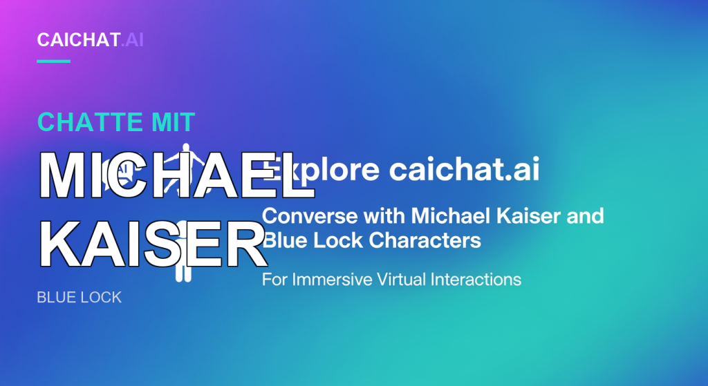 Sanfter Verlauf von Violett zu Türkis mit weißer Schrift: Explore caichat.ai, Unterzeile zu Gesprächen mit Michael Kaiser und Blue-Lock-Charakteren sowie Symbole für KI-Chat, Fußball und eine stehende Figur.