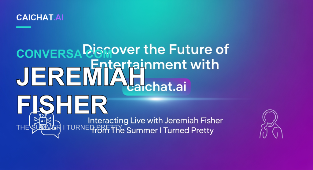 Faixa com gradiente de azul para turquesa e púrpura, texto branco a anunciar o futuro do entretenimento, emblema caichat.ai e subtítulo sobre Jeremiah Fisher, de The Summer I Turned Pretty; balões de fala em linha branca, chip de IA à esquerda e jovem sorridente de cabelo encaracolado à direita.