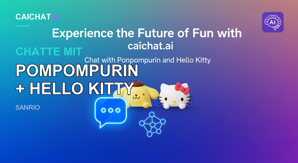 Blau-violetter Banner mit weißem Schriftzug „Experience the Future of Fun with caichat.ai“ und Untertitel zum Chatten mit Pompompurin und Hello Kitty; 3D-Figuren eines gelben Welpen mit brauner Baskenmütze und einer weißen Katze mit roter Schleife, eine Sprechblase und ein violettes KI-Abzeichen.