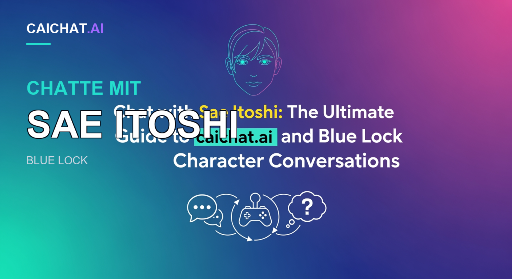 Banner mit Farbverlauf von Teal zu Violett, dünnem Profilporträt eines jungen Mannes mit türkisfarbenen Augen, Überschrift zu Sae Itoshi und caichat.ai sowie Chat-, Gamepad- und Fragezeichen-Symbolen.