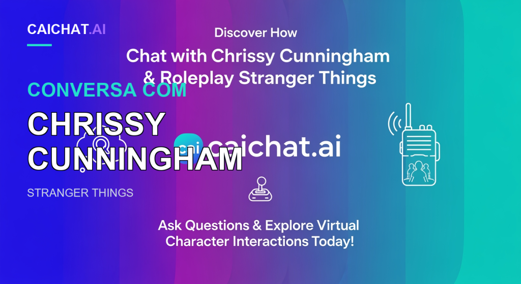 Faixa com gradiente de azul para roxo e azul-turquesa, com texto branco ao centro que diz Discover How Chat with Chrissy Cunningham and Roleplay Stranger Things, ícones de linha brancos de uma nuvem de pensamento com lupa, um joystick e um walkie-talkie, e a marca nominativa caichat.ai; sem retrato da personagem.