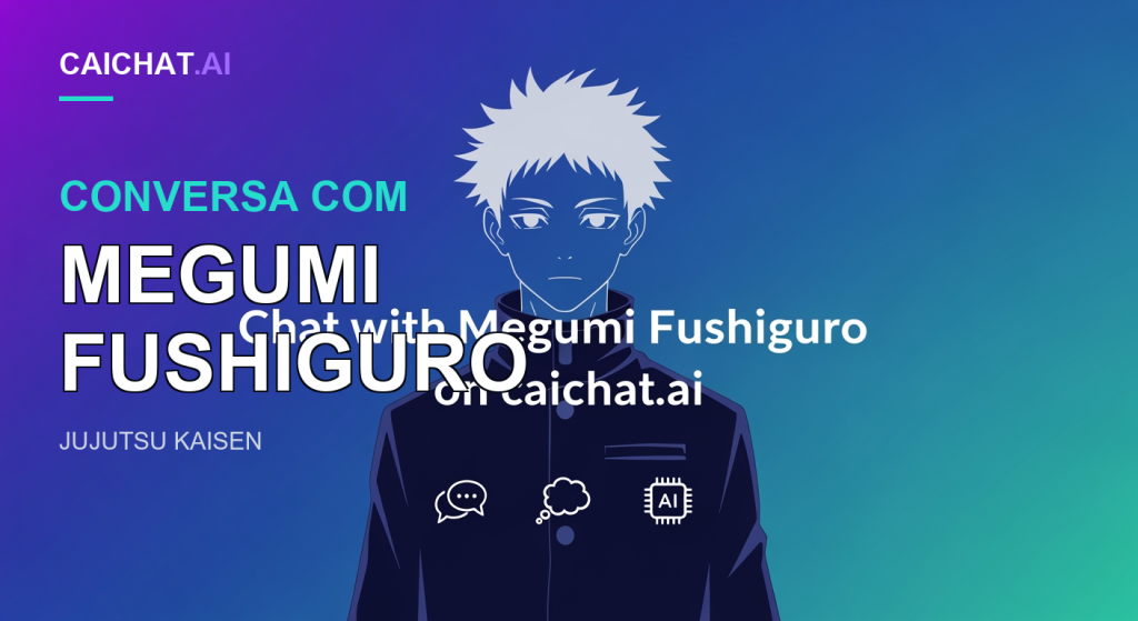 Faixa com gradiente de roxo a azul e verde-azulado e um jovem de anime em traço branco ao centro: cabelo branco espetado, casaco escuro de gola alta e expressão calma; inclui o texto 'Chat with Megumi Fushiguro on caichat.ai'.